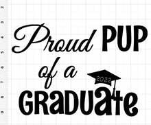 Load image into Gallery viewer, Proud Pup of a Graduate Decal